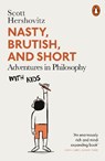 Nasty, Brutish, and Short - Scott Hershovitz - 9780141993027