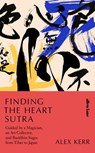 Finding the Heart Sutra - Alex Kerr - 9780141994215