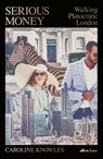 Serious Money - Caroline Knowles - 9780141994383