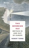 This Sovereign Isle - Robert Tombs - 9780141995038