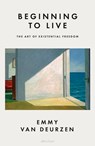 Beginning to Live - Emmy van Deurzen - 9780141998046