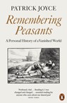 Remembering Peasants - Patrick Joyce - 9780141998732