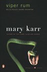 Viper Rum - Mary Karr - 9780142000182