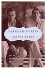 Familiar Spirits: A Memoir of James Merrill and David Jackson - Alison Lurie - 9780142000458
