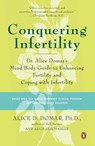 Conquering Infertility - Alice D. Domar ; Alice Lesch Kelly - 9780142002018