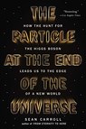 The Particle at the End of the Universe - Sean Carroll - 9780142180303