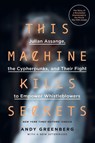 This Machine Kills Secrets - Andy Greenberg - 9780142180495
