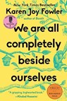 We Are All Completely Beside Ourselves - Karen Joy Fowler - 9780142180822
