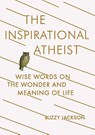 The Inspirational Atheist - Buzzy Jackson - 9780142181423