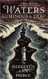 Waters Luminous and Deep - Meredith Ann Pierce - 9780142403563