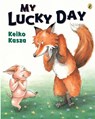 My Lucky Day - Keiko Kasza - 9780142404560