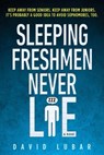 Lubar, D: Sleeping Freshmen Never Lie - David Lubar - 9780142407806