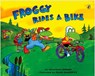 Froggy Rides a Bike - Jonathan London ; Frank Remkiewicz - 9780142410677