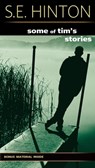 Some of Tim's Stories - S. E. Hinton - 9780142411957
