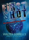 First Shot - Walter Sorrells - 9780142414217