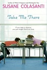 Take Me There - Susane Colasanti - 9780142414354