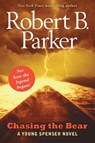 Chasing the Bear - Robert B. Parker - 9780142415733