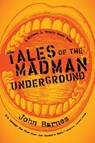Tales of the Madman Underground - John Barnes - 9780142417027