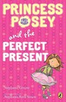 Princess Posey and the Perfect Present - Stephanie Greene - 9780142418284