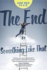 The End or Something Like That - ELLIS,  Ann Dee - 9780142422632