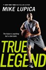 True Legend - Mike Lupica - 9780142426500