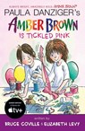 Amber Brown Is Tickled Pink - Paula Danziger ; Bruce Coville ; Elizabeth Levy - 9780142427576