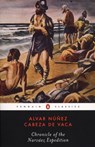 CHRONICLE OF THE NARVAEZ EXPED - Alvar Nunez Cabeza De Vaca - 9780142437070