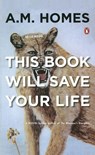 This Book Will Save Your Life - A. M. Homes - 9780143038740