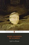 Life Is a Dream - Pedro Calderon de la Barca - 9780143104827