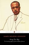 Along This Way - James Weldon Johnson - 9780143105176