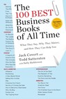 100 Best Bus Bks Of All Time - Jack Covert ; Todd Sattersten ; Sally Haldorson - 9780143109730