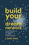 Build Your Dream Network - J. Kelly (J. Kelly Hoey) Hoey - 9780143111498