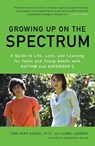 Growing Up on the Spectrum - Lynn Kern Koegel ; Claire Lazebnik - 9780143116660