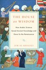 Al-Khalili, J: House of Wisdom - Jim Al-Khalili - 9780143120568