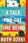 A Tale for the Time Being - Ruth Ozeki - 9780143124870