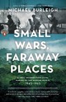 Small Wars, Faraway Places - Michael Burleigh - 9780143125952