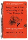 Every Time I Find the Meaning of Life, They Change It - Daniel Klein - 9780143129592