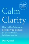 Calm Clarity - Due (Due Quach) Quach - 9780143130970