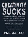 Creativity Sucks - Phil (Phil Hansen) Hansen - 9780143131526