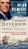 Thomas Jefferson And The Tripoli Pirates - KILMEADE,  Brian ; Yaeger, Don - 9780143131830