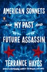 American Sonnets For My Past And Future Assassin - Terrance Hayes - 9780143133186