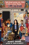 Tell Everyone On This Train I Love Them - Maeve Higgins - 9780143135869