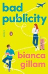Bad Publicity - Bianca Gillam - 9780143138600