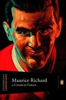 Extraordinary Canadians: Maurice Richard - Charles Foran - 9780143180425