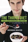 The Thrive Diet, 10th Anniversary Edition - Brendan Brazier - 9780143198031