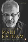 Conversations with Mani Ratnam - Rangan Baradwaj - 9780143421108