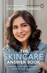 The Skincare Answer Book: Answers to the Most Frequently Asked Skincare Questions - Jaishree Sharad - 9780143461944