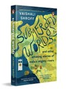 Submerged Worlds and Other Amazing Stories of India's Mighty Rivers - Vaishali Shroff - 9780143462415