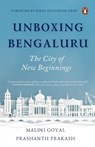 Unboxing Bengaluru - Malini Goyal ; Prashanth Prakash - 9780143468400