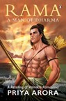 Rama: A Man of Dharma - Priya Arora - 9780143468608